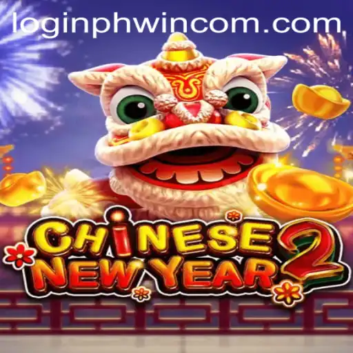 Chinese New Year 2: An In-Depth Look at the Game and Phwin Com Login